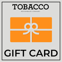 The Tobacco Motorwear Gift Card