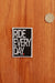 Ride Every Day Patch