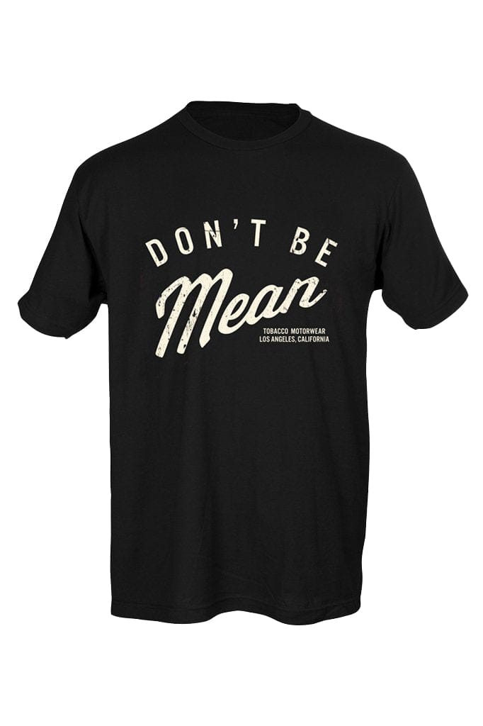 Don&#39;t Be Mean - Black